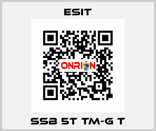 SSB 5T TM-G T Esit