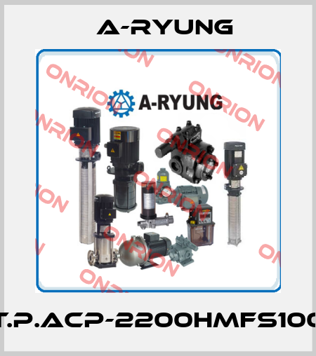 T.P.ACP-2200HMFS100 A-Ryung
