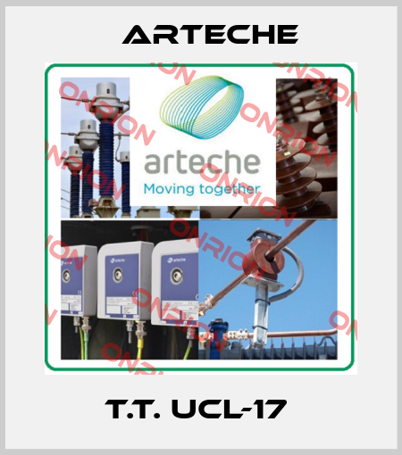 T.T. UCL-17  Arteche