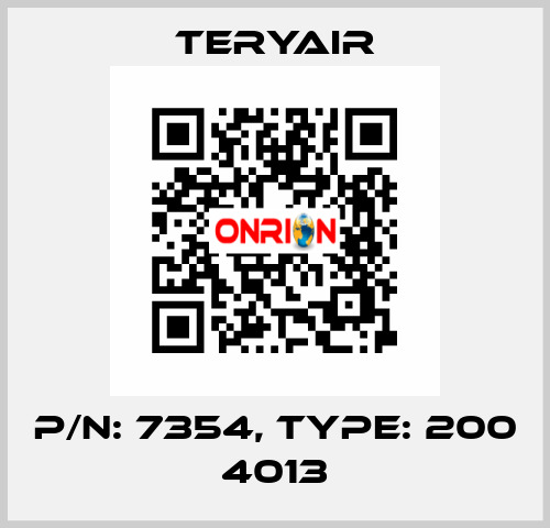 P/N: 7354, Type: 200 4013 TERYAIR