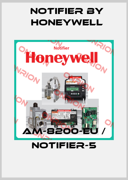 AM-8200-EU / NOTIFIER-5 Notifier by Honeywell