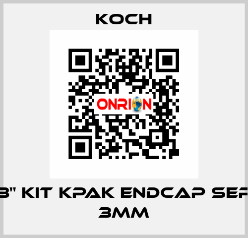 8" KIT KPAK ENDCAP SEP 3mm KOCH