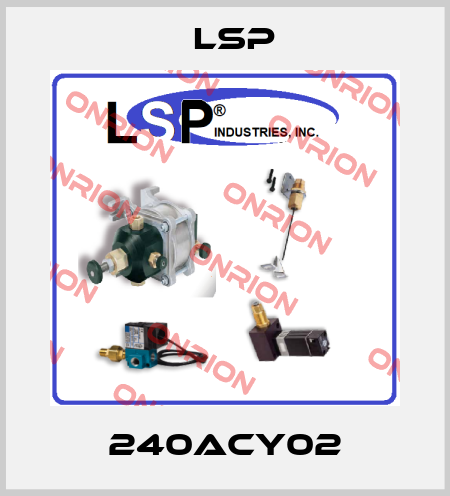 240ACY02 LSP