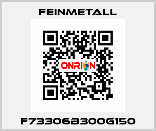 F73306B300G150 FEINMETALL