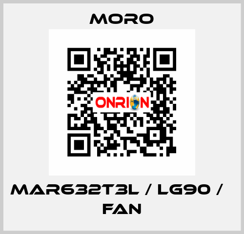 MAR632T3L / LG90 /   FAN Moro