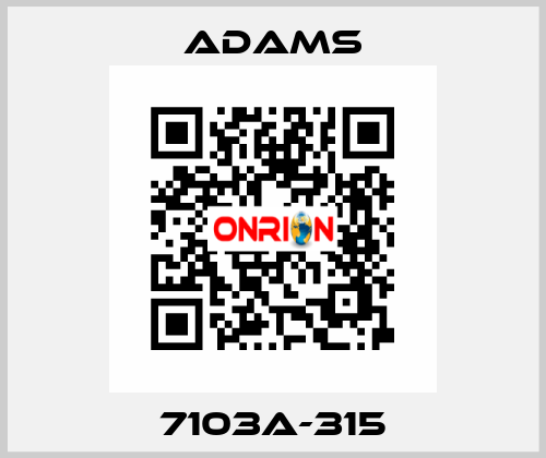 7103A-315 ADAMS