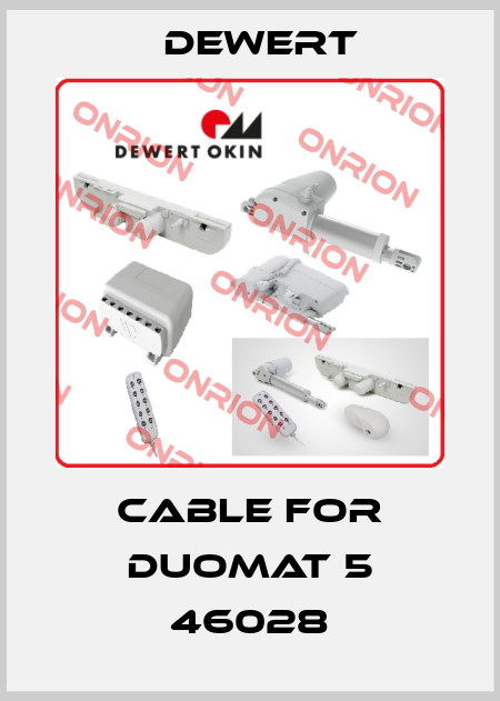 cable for DUOMAT 5 46028 DEWERT
