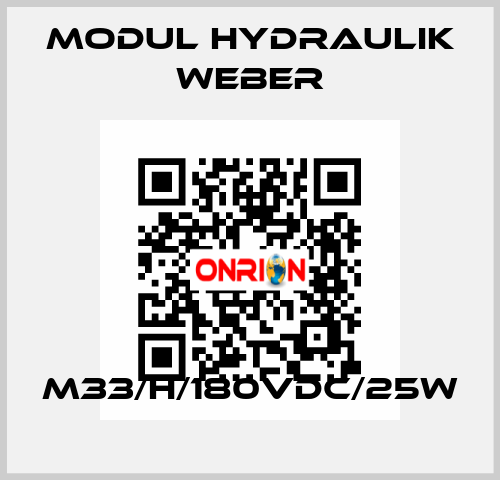 M33/H/180VDC/25W MODUL HYDRAULIK WEBER