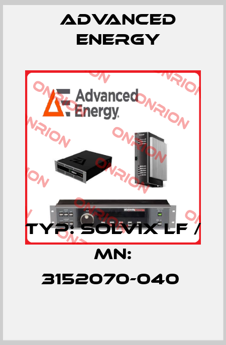 Typ: Solvix LF / Mn: 3152070-040  ADVANCED ENERGY