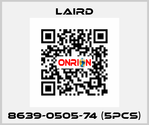 8639-0505-74 (5pcs) Laird