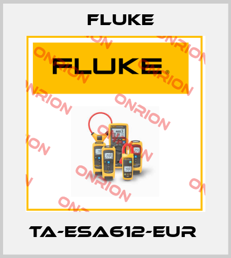 TA-ESA612-EUR  Fluke