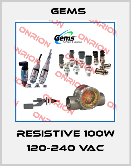 RESISTIVE 100W 120-240 VAC Gems