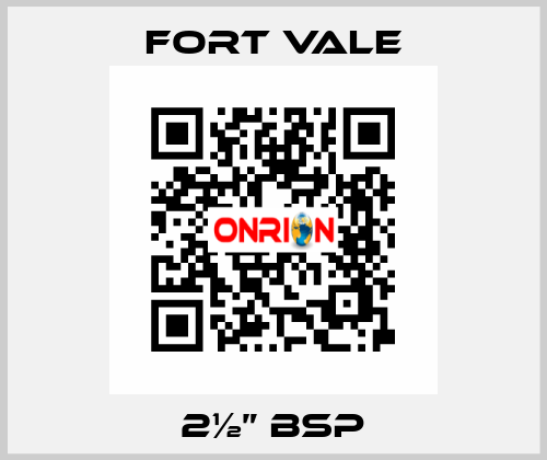 2½” BSP Fort Vale