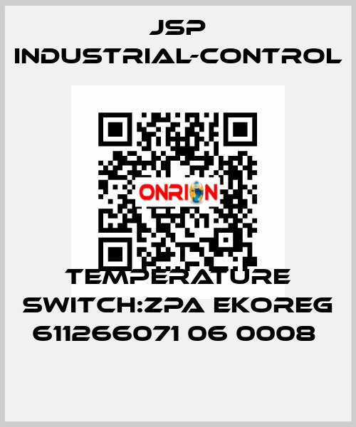 TEMPERATURE SWITCH:ZPA EKOREG 611266071 06 0008  JSP Industrial-Control