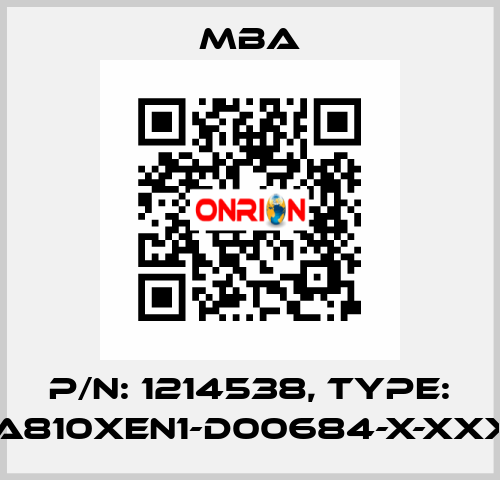 P/N: 1214538, Type: MBA810XEN1-D00684-X-XXXXX MBA