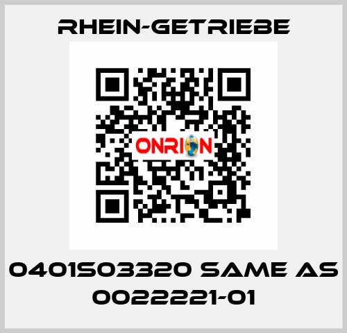 0401S03320 same as 0022221-01 Rhein-Getriebe