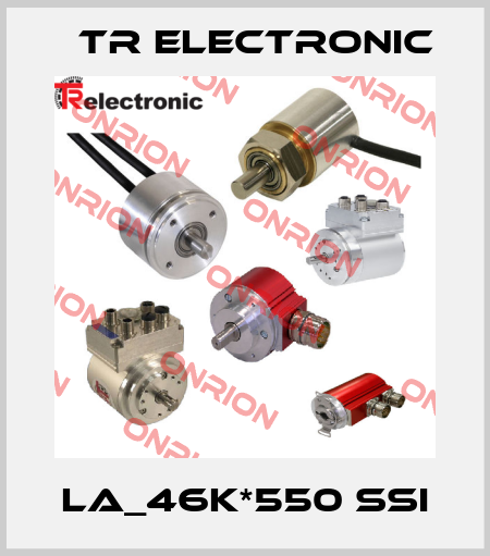 LA_46K*550 SSI TR Electronic