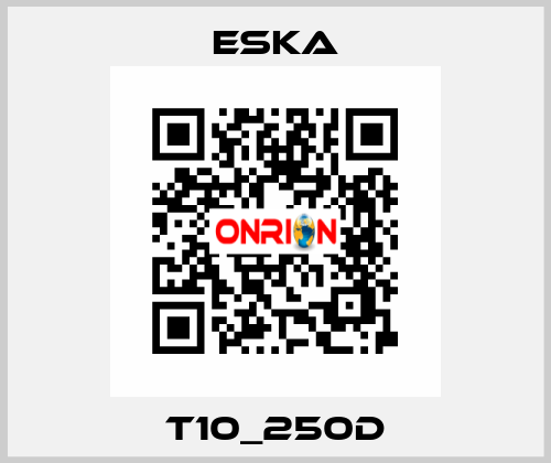 T10_250D Eska