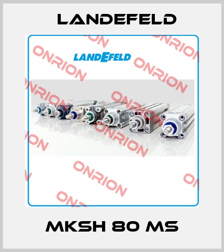 MKSH 80 MS Landefeld