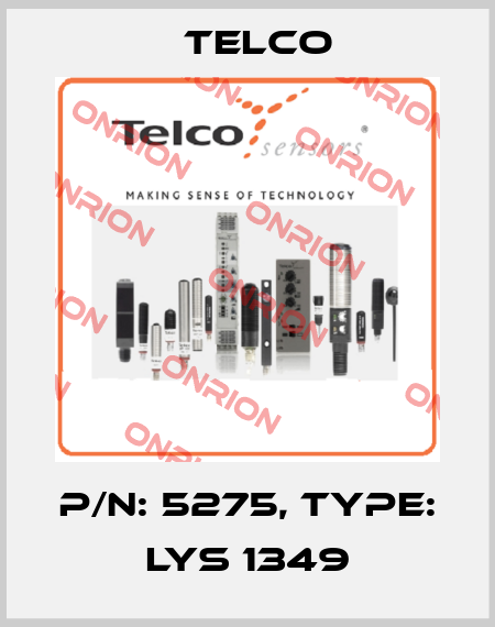 p/n: 5275, Type: LYS 1349 Telco