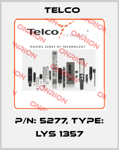p/n: 5277, Type: LYS 1357 Telco