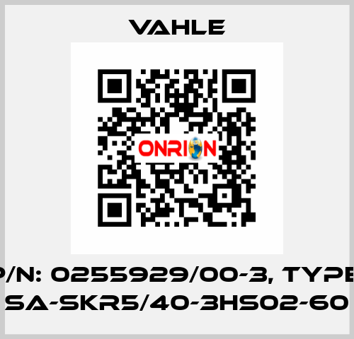 P/N: 0255929/00-3, Type: SA-SKR5/40-3HS02-60 Vahle