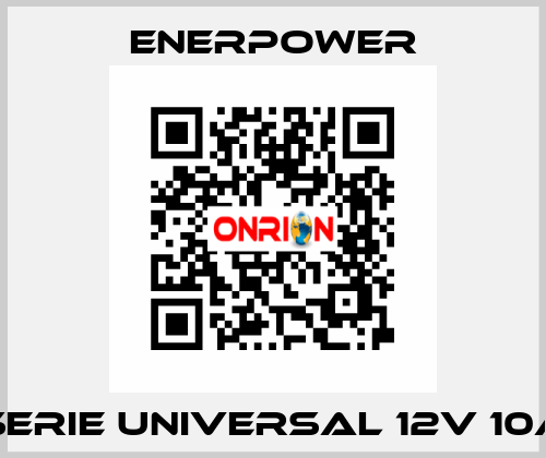 SERIE UNIVERSAL 12V 10A Enerpower