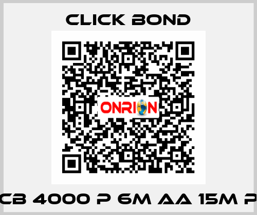  CB 4000 P 6M AA 15M P Click Bond