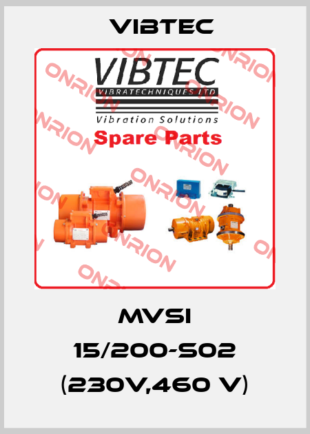 MVSI 15/200-S02 (230V,460 V) Vibtec