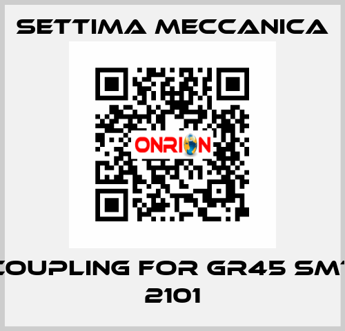 coupling for GR45 SMT 2101 Settima Meccanica