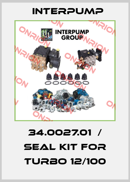 34.0027.01  / seal kit for Turbo 12/100 Interpump