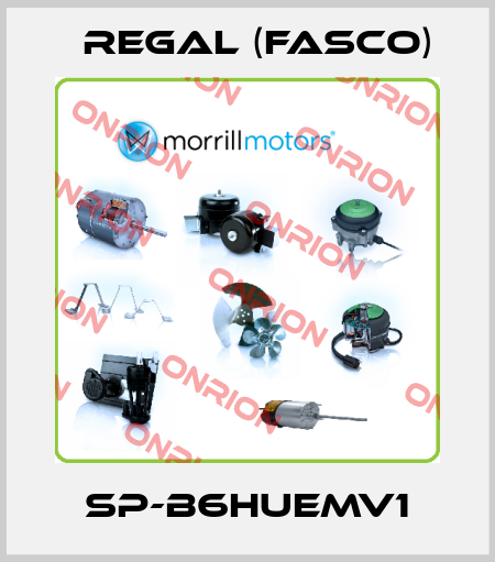SP-B6HUEMV1 Regal (Fasco)