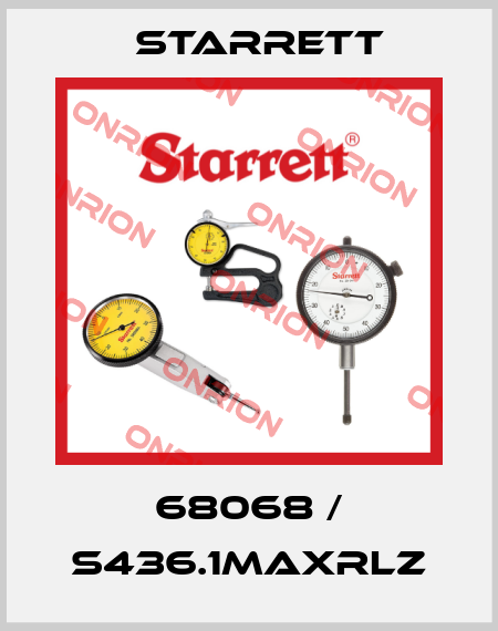 68068 / S436.1MAXRLZ Starrett