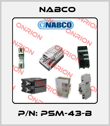 P/N: PSM-43-B Nabco