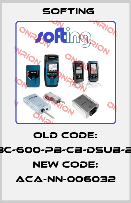 old code: BC-600-PB-CB-DSUB-2, new code: ACA-NN-006032 Softing