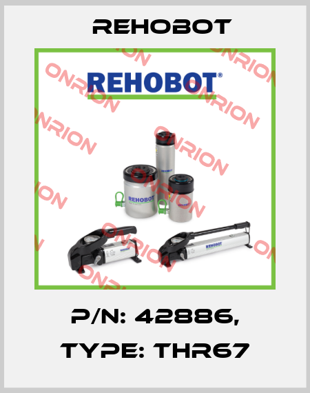 p/n: 42886, Type: THR67 Rehobot