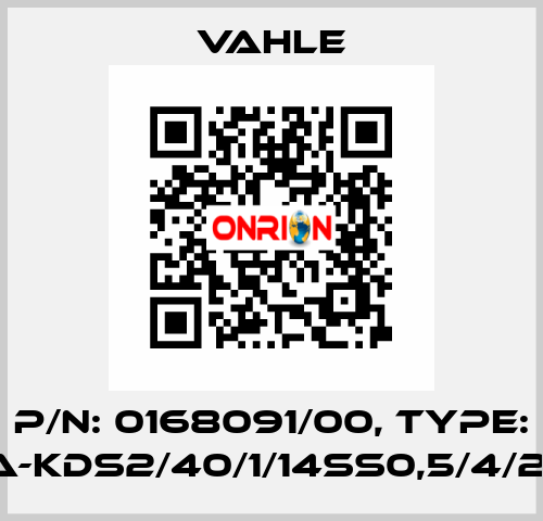 P/n: 0168091/00, Type: SA-KDS2/40/1/14SS0,5/4/2-4 Vahle