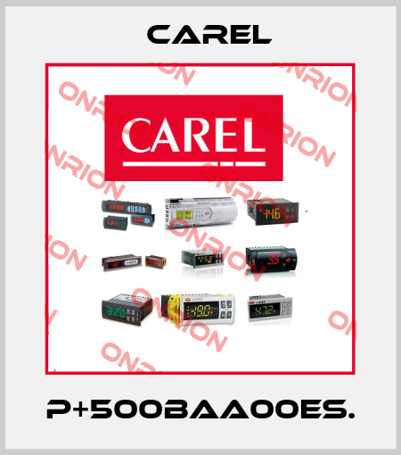 P+500BAA00ES. Carel