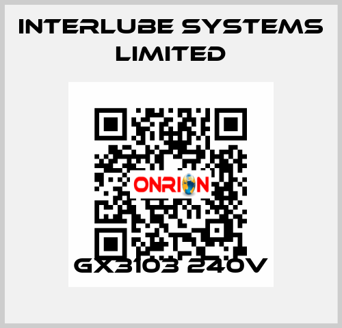 GX3103 240V Interlube Systems Limited