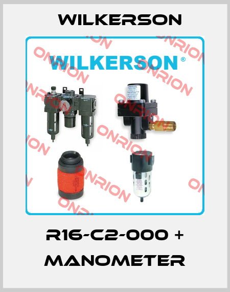 R16-C2-000 + manometer Wilkerson