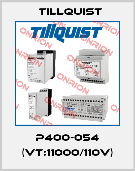 P400-054 (VT:11000/110V) Tillquist