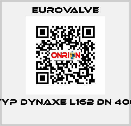 TYP DYNAXE L162 DN 400  Eurovalve