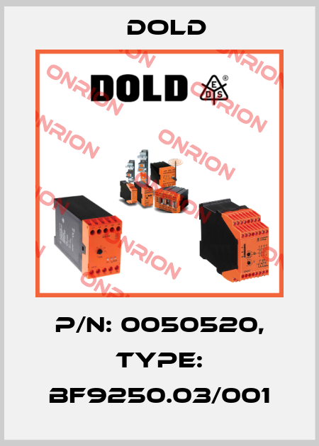 p/n: 0050520, Type: BF9250.03/001 Dold