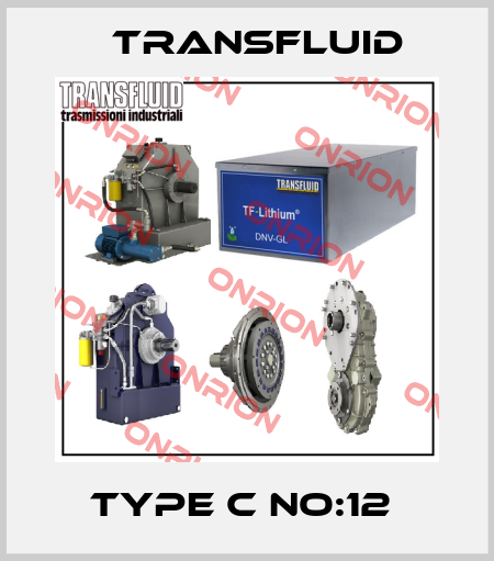 TYPE C NO:12  Transfluid