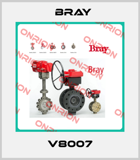 V8007 Bray