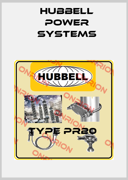 type PR20  Hubbell Power Systems