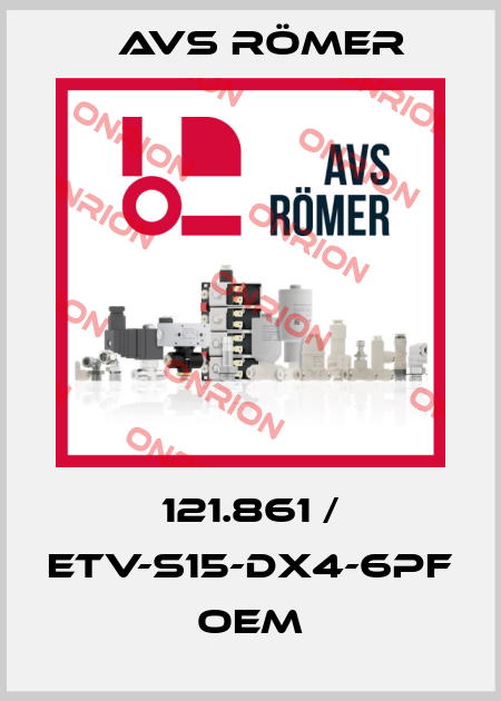 121.861 / ETV-S15-DX4-6PF oem Avs Römer