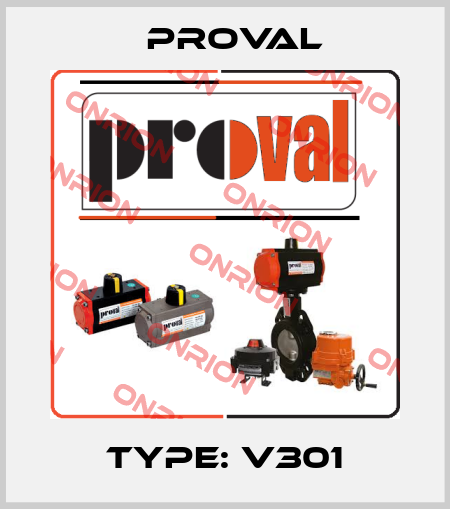 Type: V301 Proval