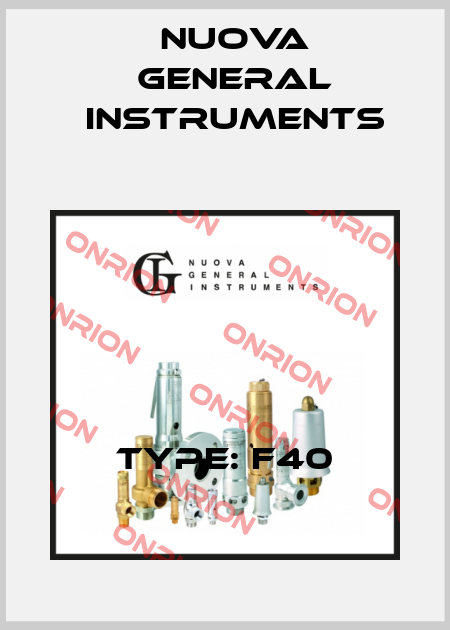 TYPE: F40 Nuova General Instruments