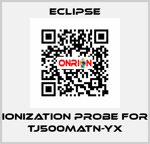 ionization probe for TJ500MATN-YX Eclipse